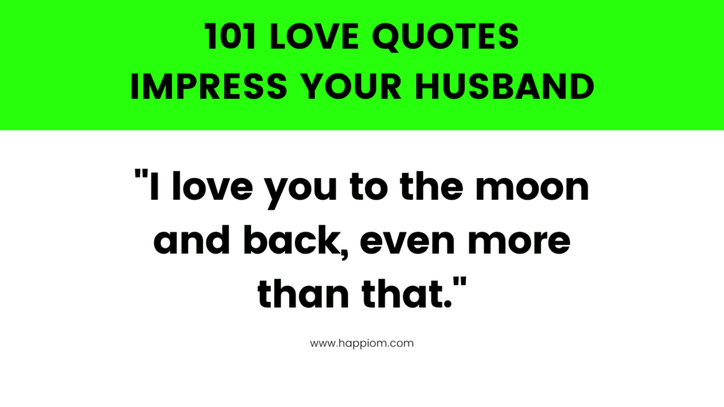 101 love quotes for husband - these are short quotes and romantic too