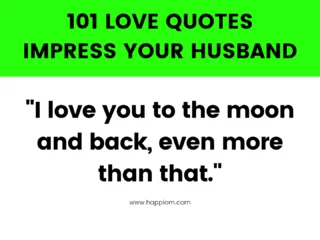 101 love quotes for husband - these are short quotes and romantic too