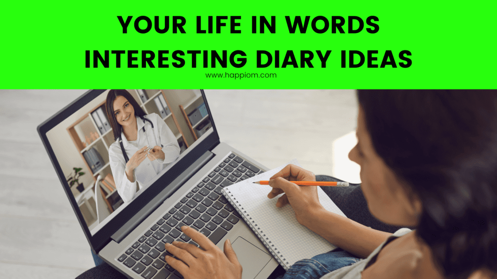 list of 10 diary writing ideas with interesting examples or essays