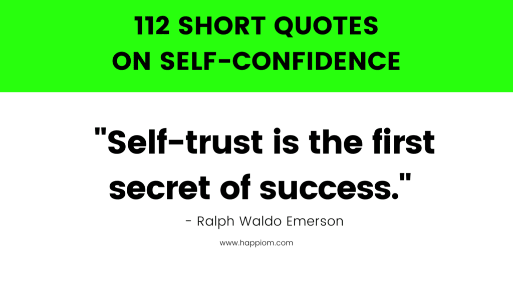 self-confidence quotes, we have compiled a list of short self-confidence quotes that gives you motivation and self-improvement in life