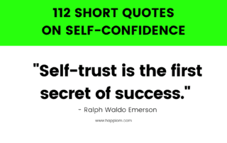 self-confidence quotes, we have compiled a list of short self-confidence quotes that gives you motivation and self-improvement in life