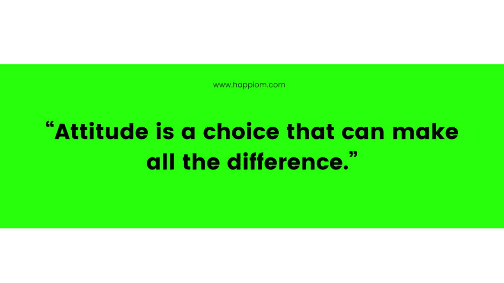 short quote: attitude is a choice