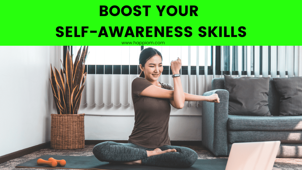 a detailed article on self-awareness and how to improve your own skills