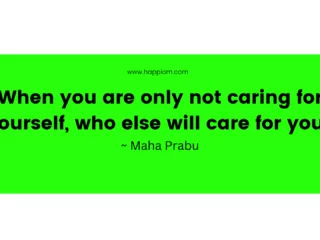 self-care quote by Maha Prabu author of Change Yourself Not Others