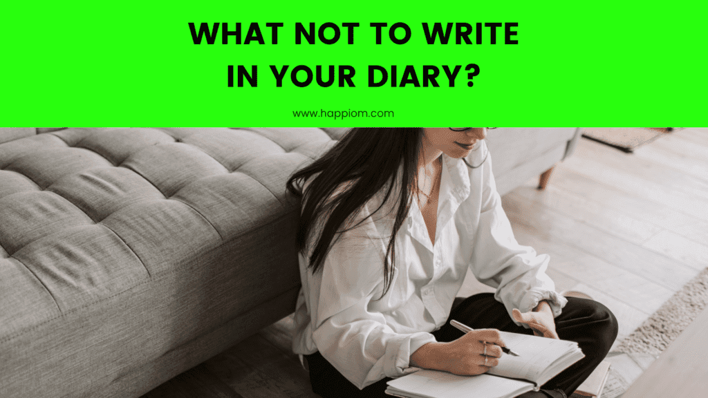 image showing a person writing privately in diary - lets see, what not to write in diary?
