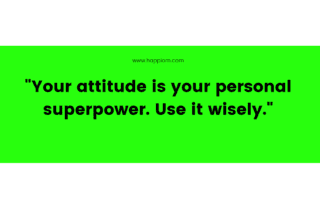 the best collection of positive attitude short quotes!