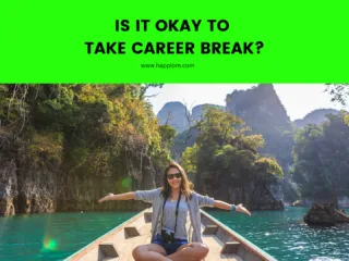 person taking a career break and enjoying life!