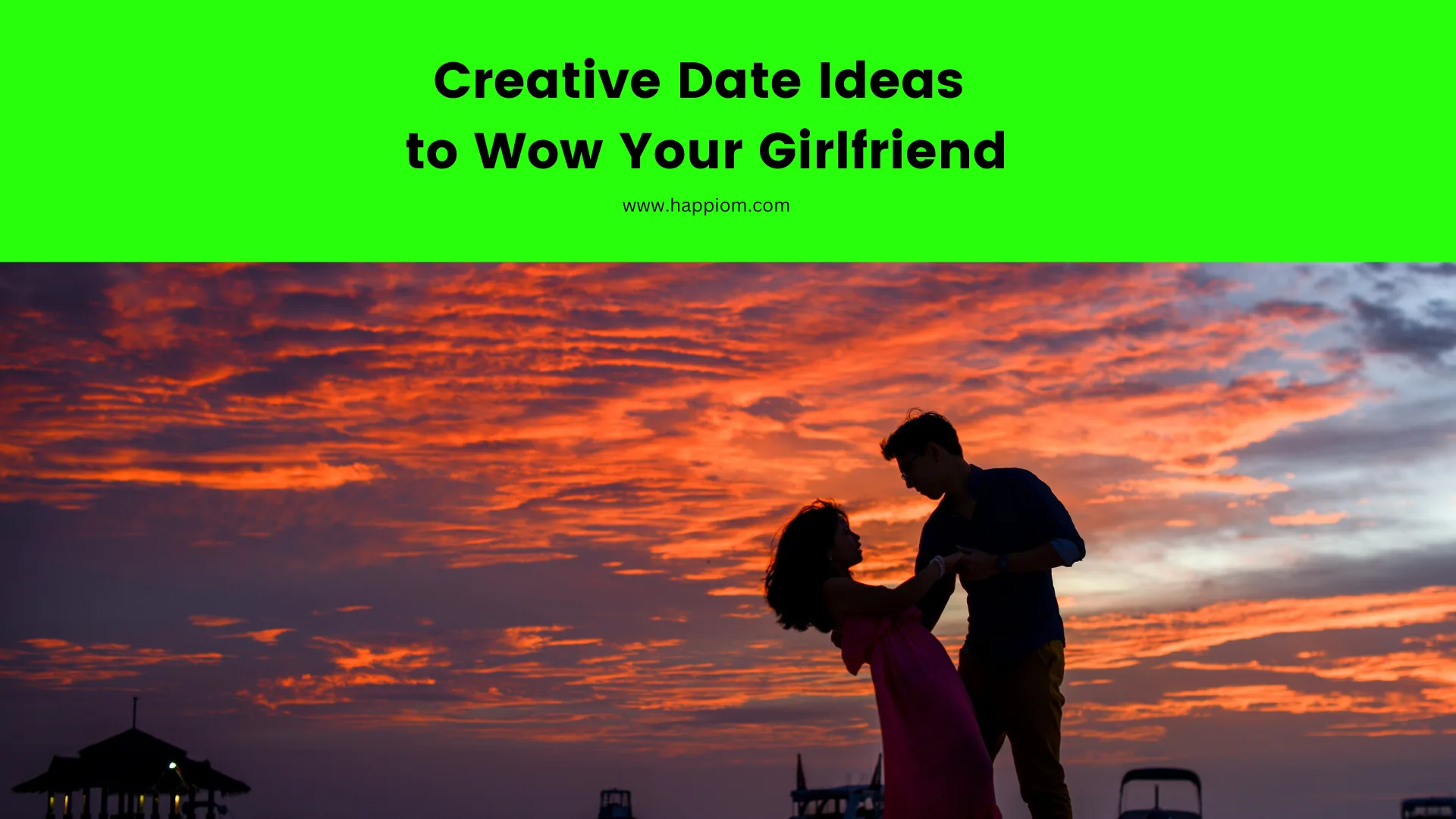 Creative Date Ideas to Wow Your Girlfriend – Sparks and Surprises
