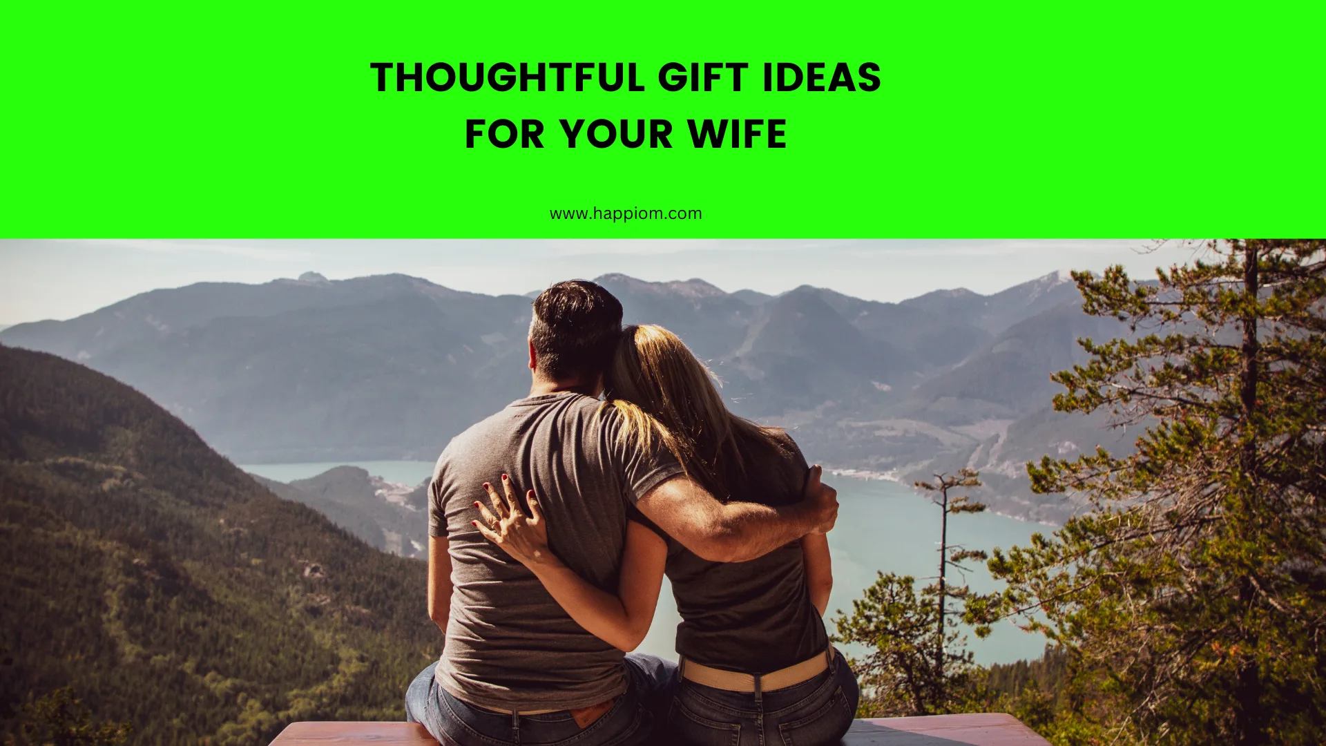 50 Interesting & Thoughtful Wife Birthday Gift Ideas