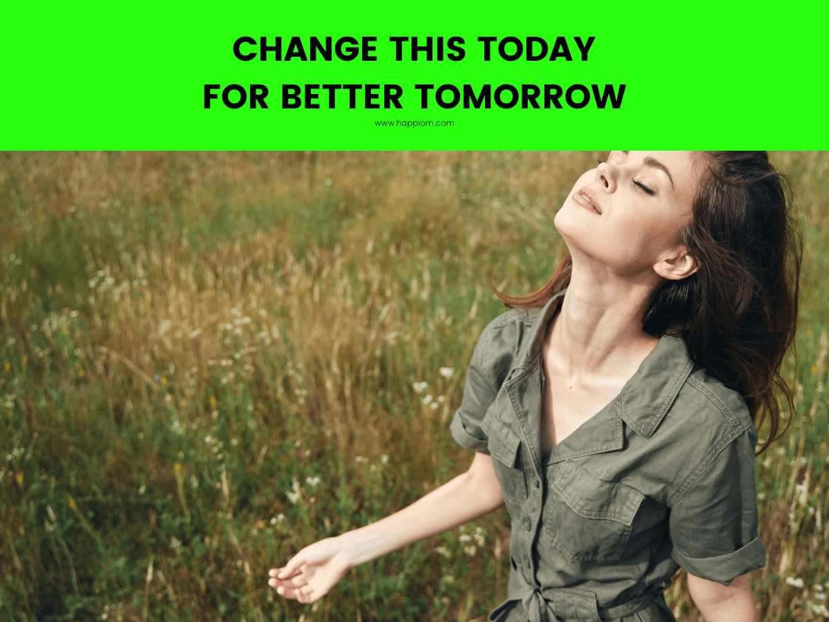 important changes for better tomorrow