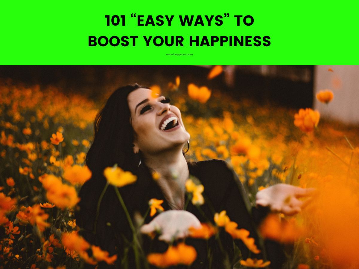 101 ways to boost your happiness