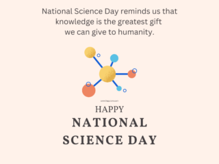 राष्ट्रीय विज्ञान दिवस के बारे में एक संपूर्ण मार्गदर्शिका - शुभकामनाएं, उद्धरण, सबक आदि।