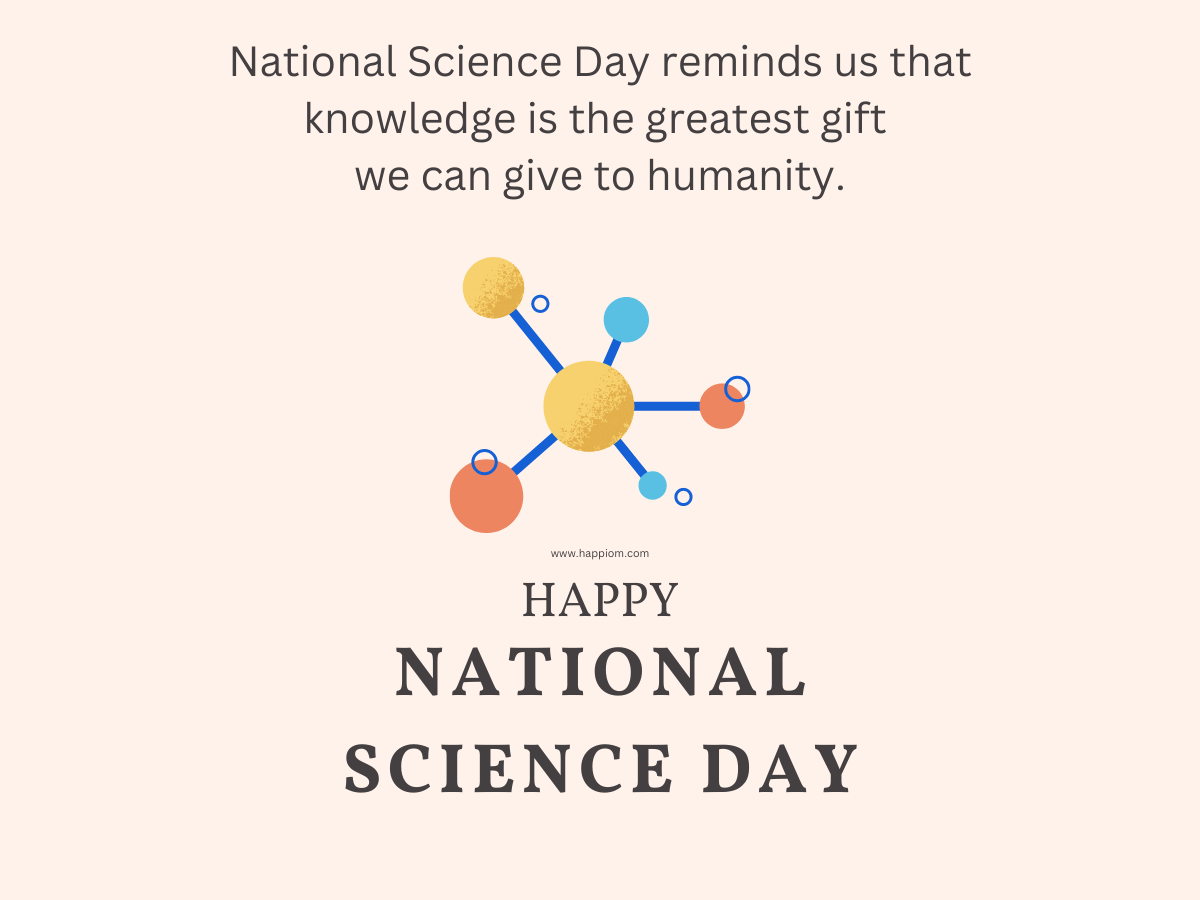 A complete guide about National Science Day - Wishes, Quotes, Lessons etc.