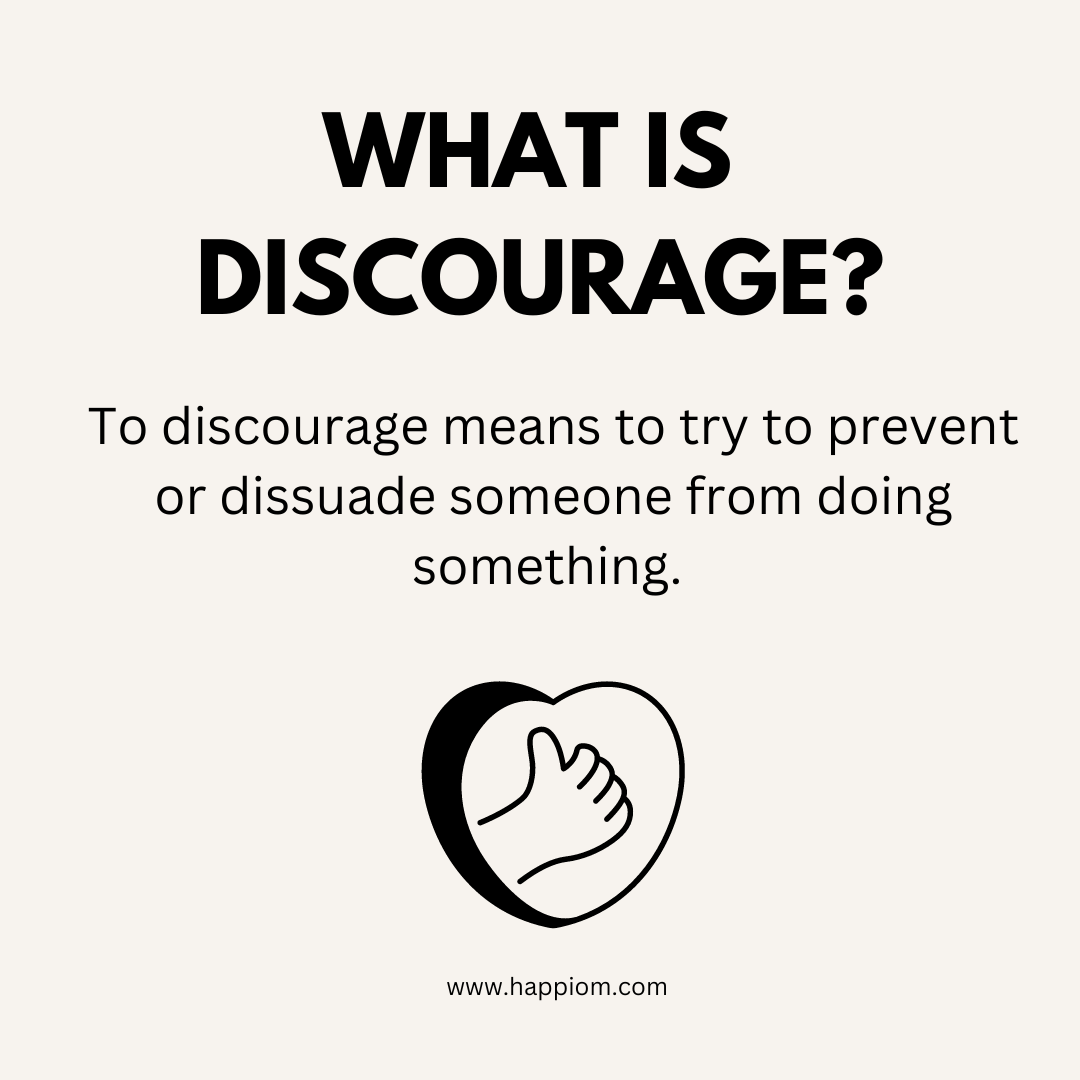 what is discourage?