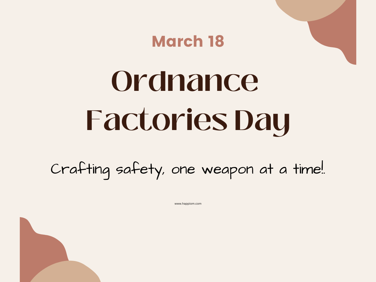 Ordnance Factories Day in India - What, When, Quotes